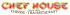 Chef House